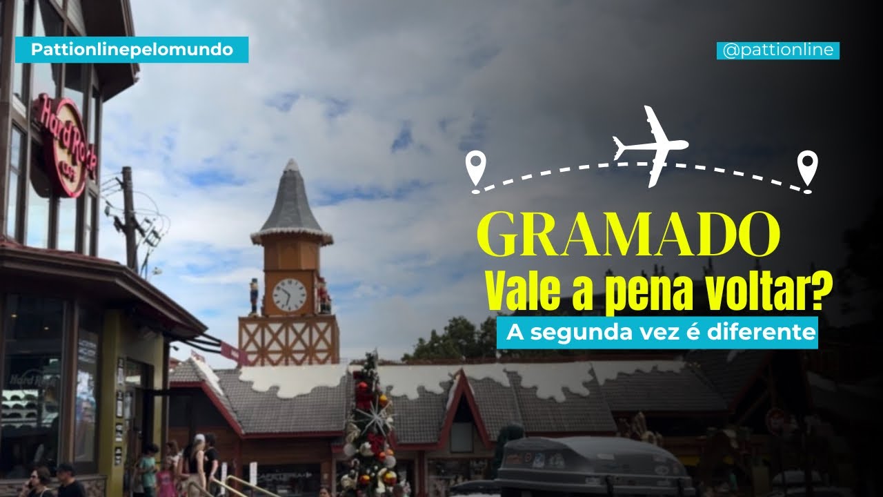 Revivendo Gramado, vale a pena voltar? 