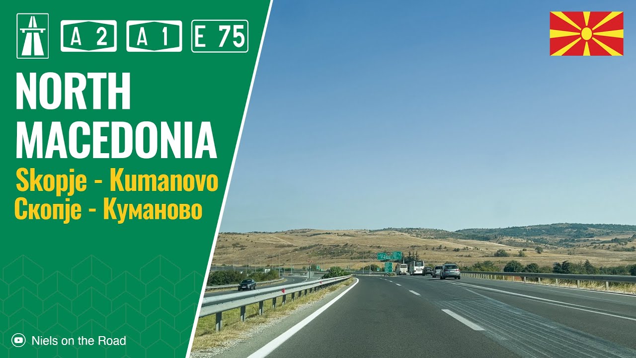 Driving in North Macedonia: A2 & A1 E75 from Skopje to Kumanovo / Скопје - Куманово