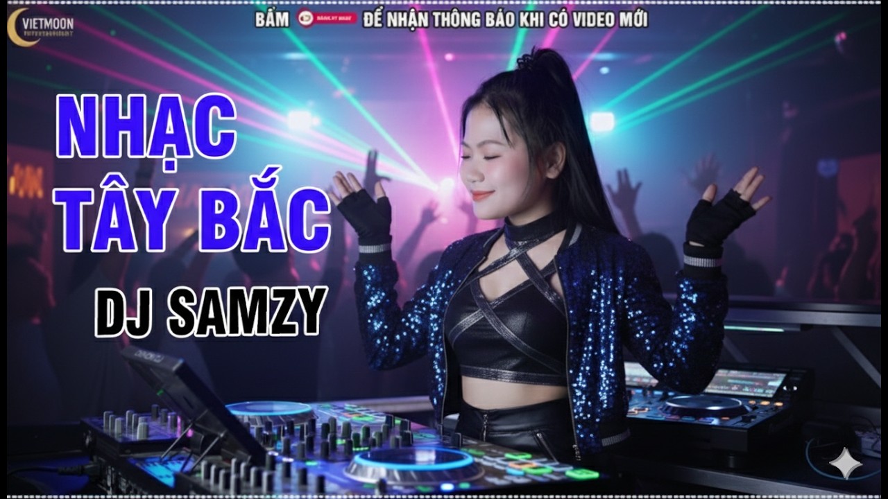 LK NONSTOP VIETMOON REMIX- LK NHẠC TÂY BẮC REMIX  | LK VẤN VƯƠNG CHỢ TÌNH REMIX MỚI NHẤT