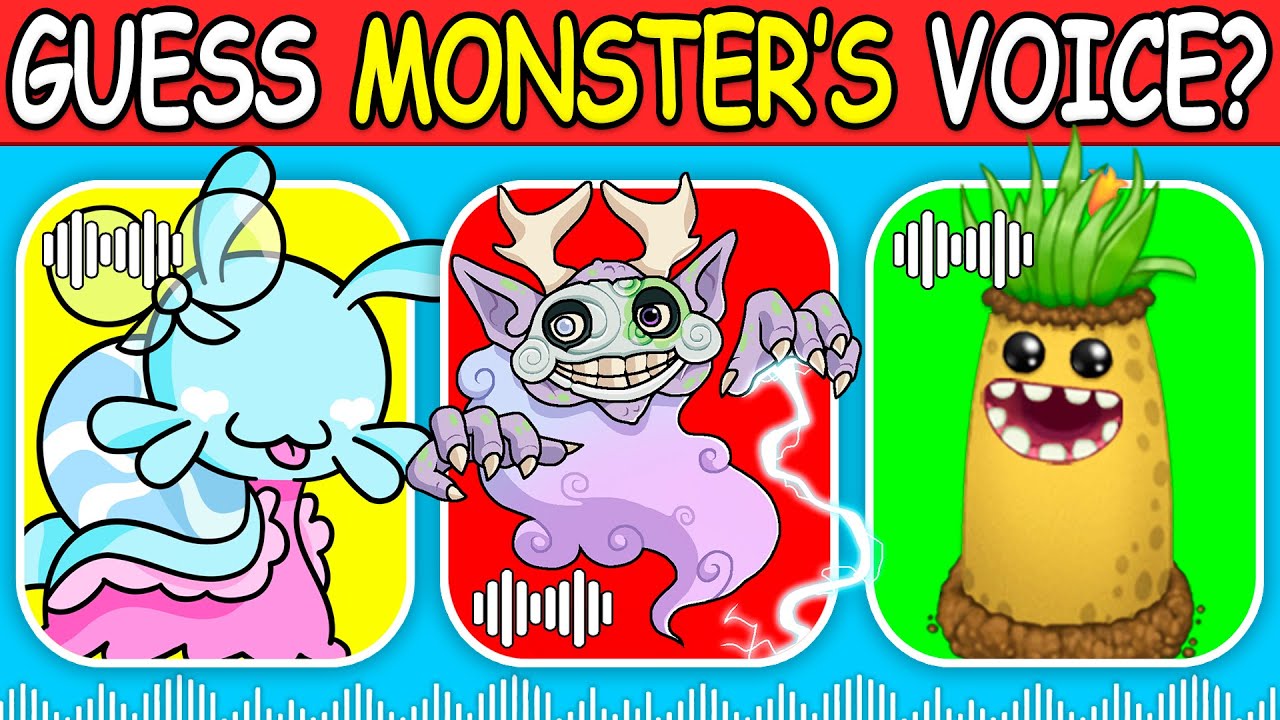 GUESS the MONSTER'S VOICE / MY SINGING MONSTERS / ZEPHUNDA, SWIRLUSC, DIPSTERS, SAWPHYN