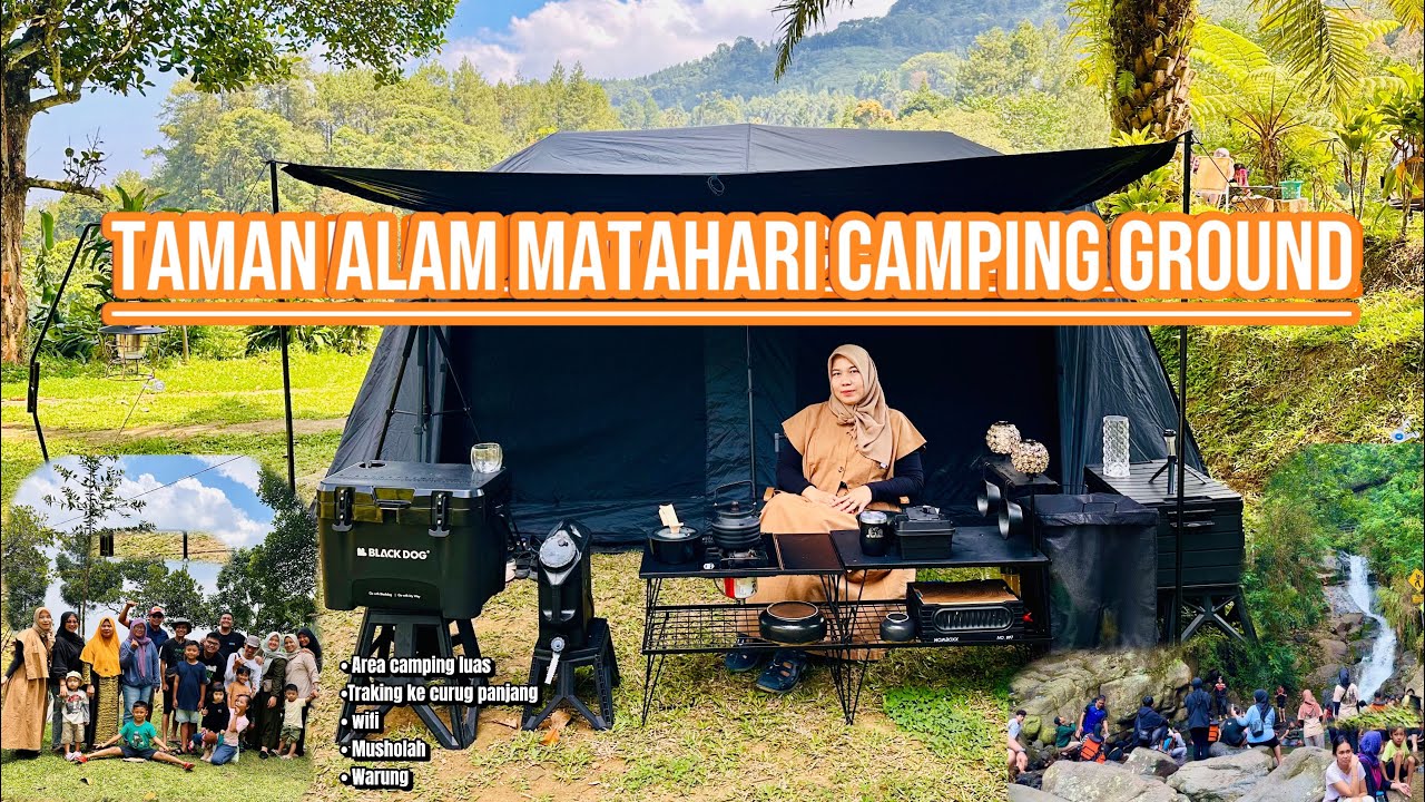 TAMAN ALAM MATAHARI CAMPING GROUND |CAMPING KELUARGA DI BOGOR | MEGAMENDUNG