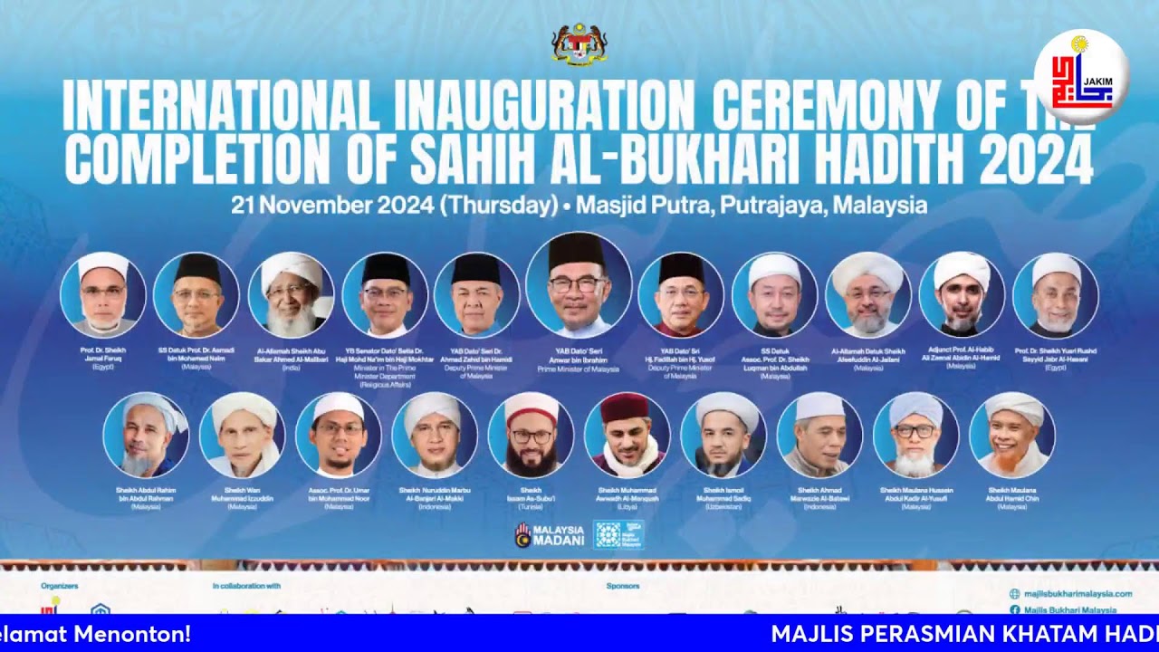 MAJLIS PERASMIAN KHATAM HADITH SAHIH AL-BUKHARI PERINGKAT ANTARABANGSA 2024
