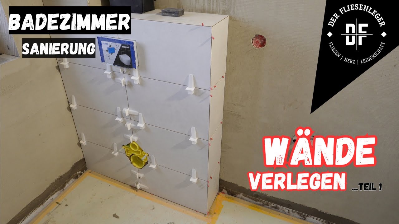BADEZIMMER SANIERUNG - WANDFLIESEN verlegen Teil 1