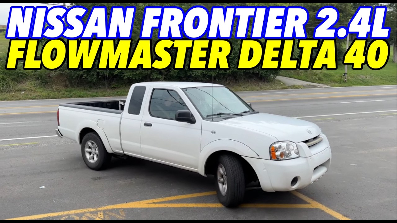 2004 Nissan Frontier 2.4L w/ FLOWMASTER DELTA 40 SERIES!