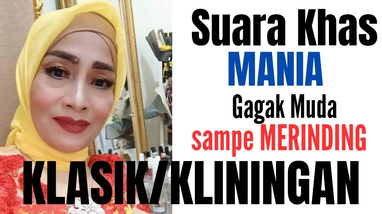 KLASIK-KLININGAN.. vokal Mamah Nia (MANIA) Bandung