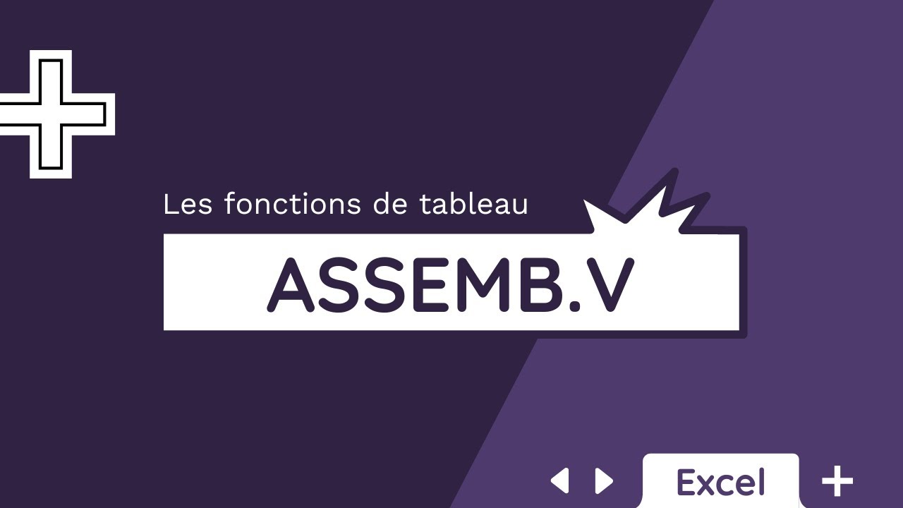 La fonction ASSEMB.V - Tuto Excel