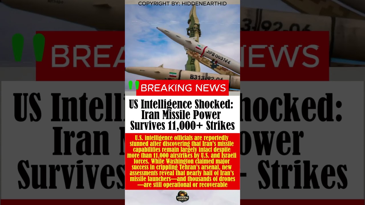 US Intelligence Shocked: Iran Missile Power Survives 11,000+ Strikes