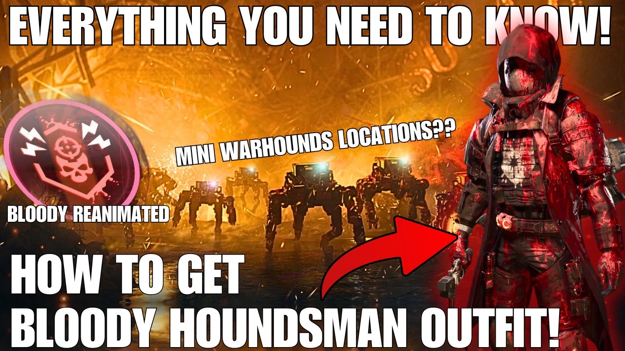 DON&rsquo;T MISS THIS! Easy Mini Warhound Farm & How to Unlock the FULL Bloody Houndsman Outfit