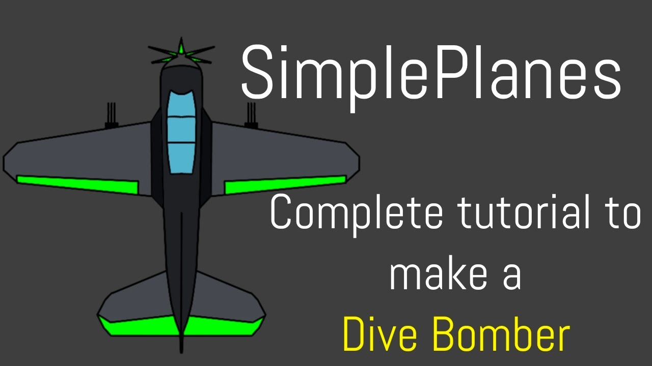 SimplePlanes: Making a Dive Bomber Plane