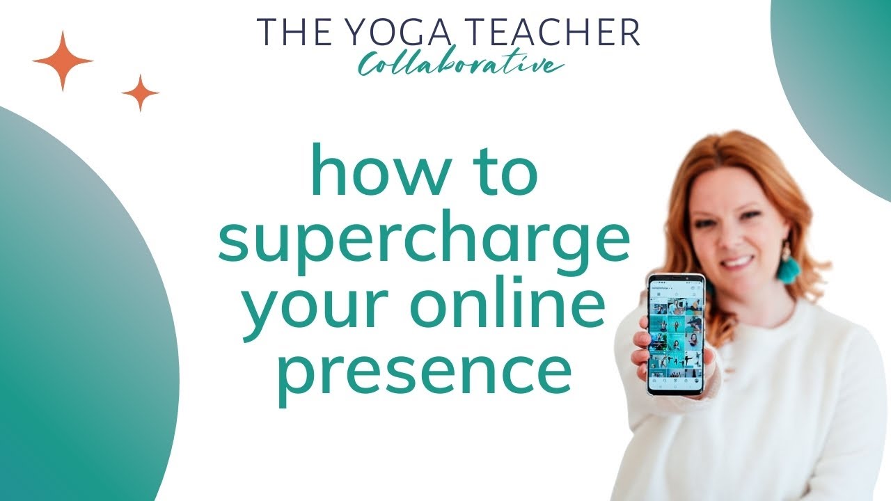 Social Media for Yoga Teachers: Supercharge your online presence