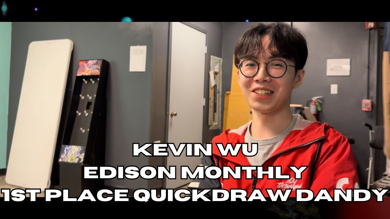 1st Place Quickdraw Dandywarrior - Kevin Wu @ TGS Tinley Edison Format Monthly