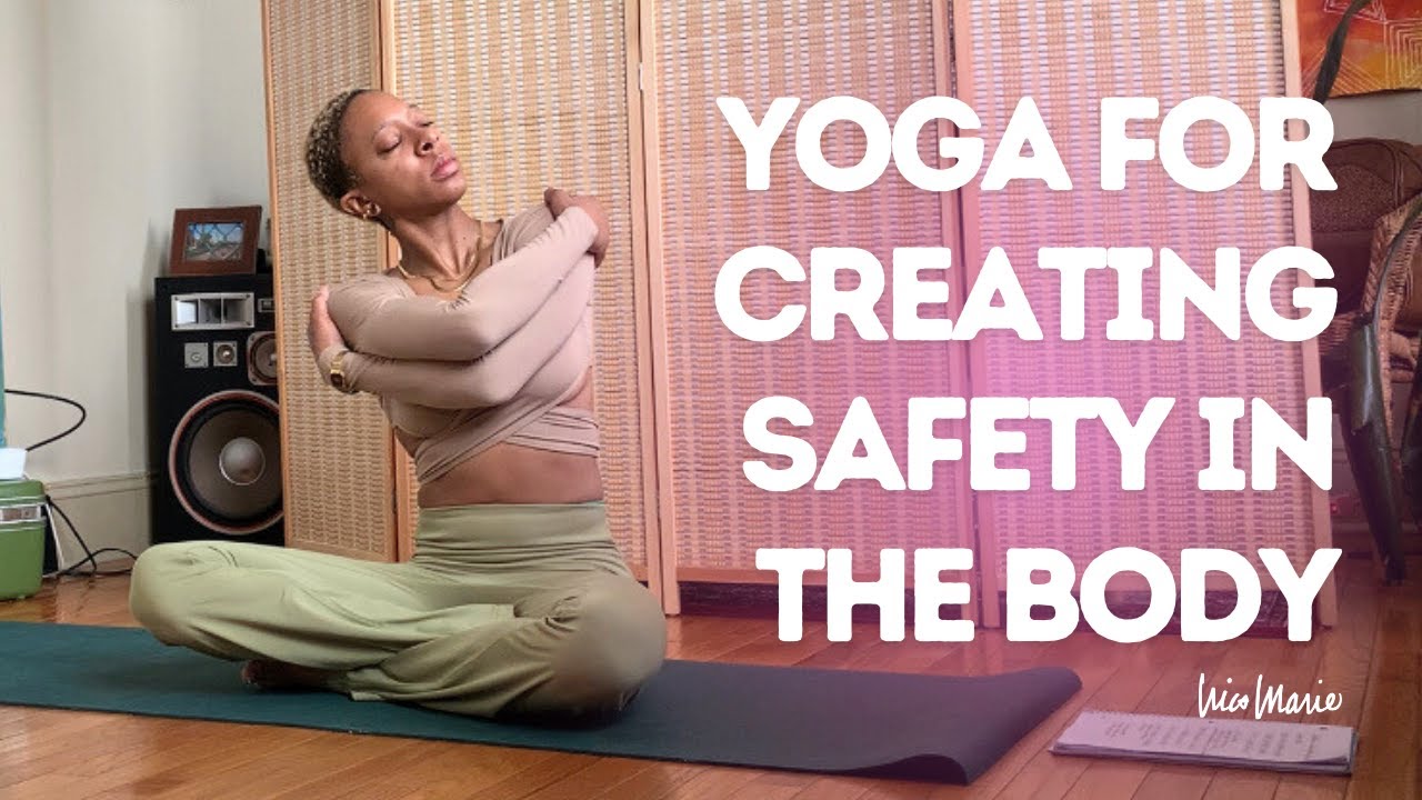 Yoga for Creating Safety in the Body | 20 Minutes