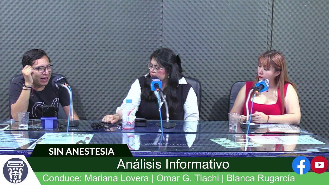 #SinAnestesia | Análisis informativo