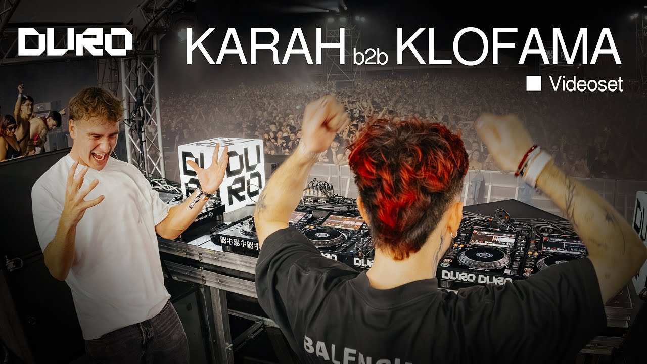 KARAH b2b KLOFAMA @ DURO FESTIVAL 2025