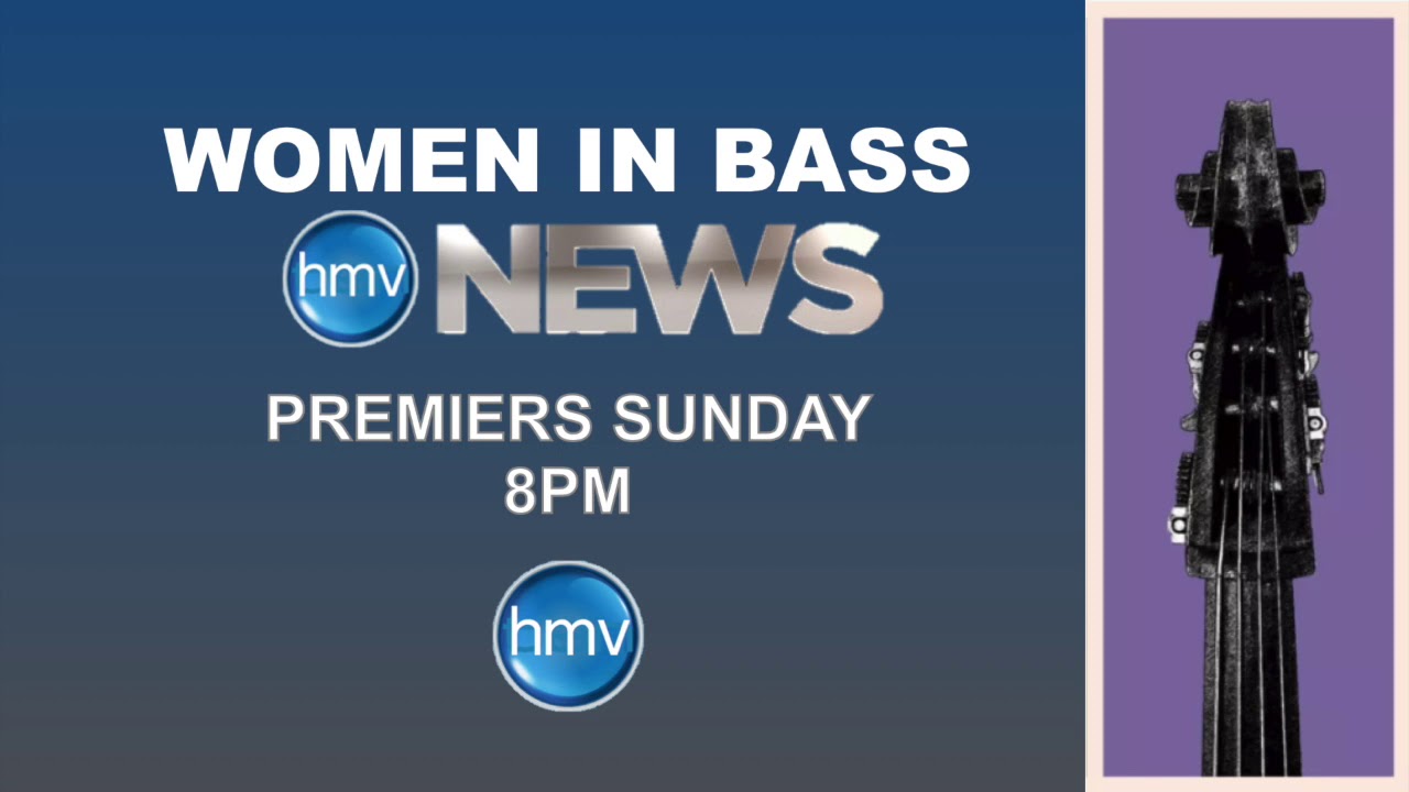 Women In Bass | Premiers 8pm Sunday | HMV Local News