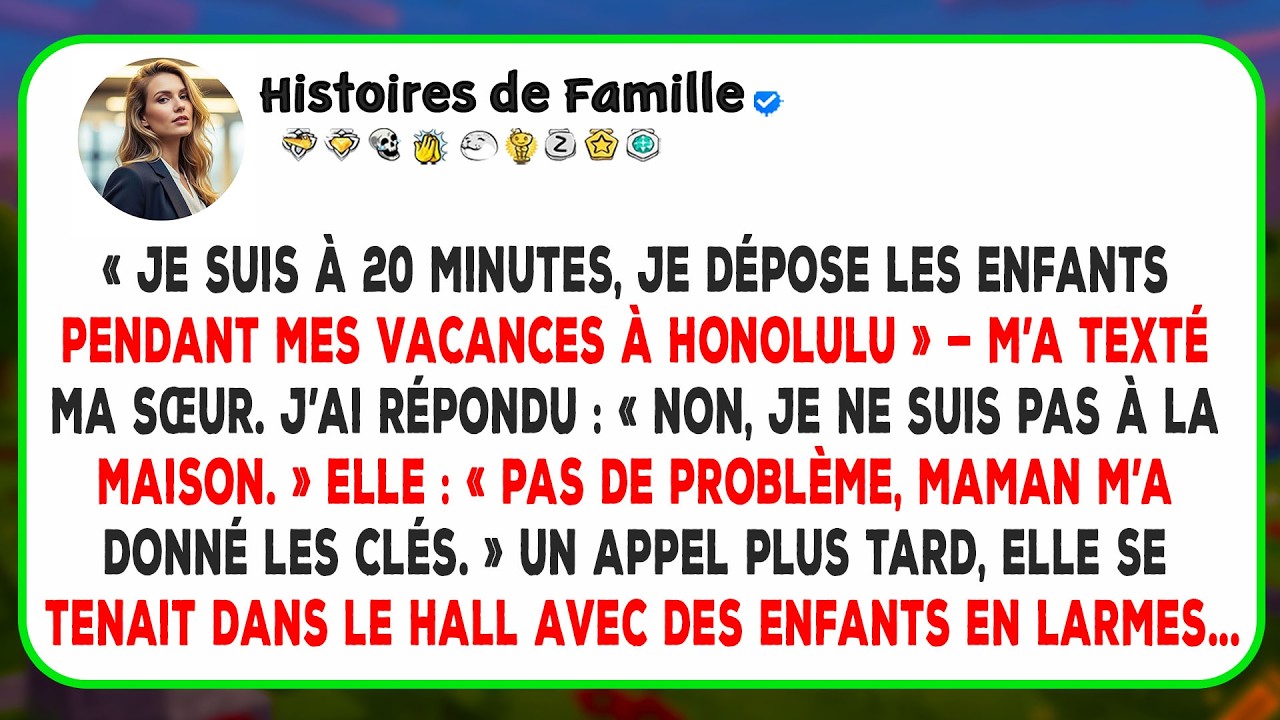 Ma sœur a envoyé un message : « Je dépose les enfants dans 20 minutes ! » — alors j’ai changé mes...