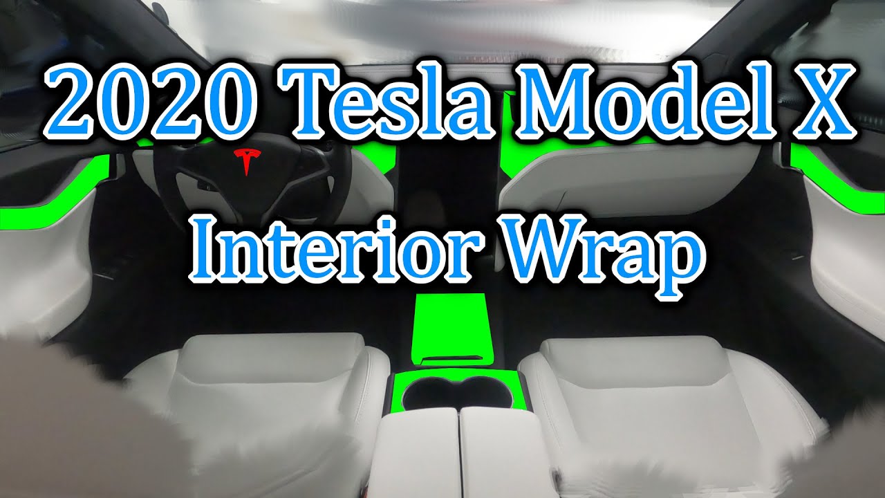 2020 Tesla Model X Interior Wrap!