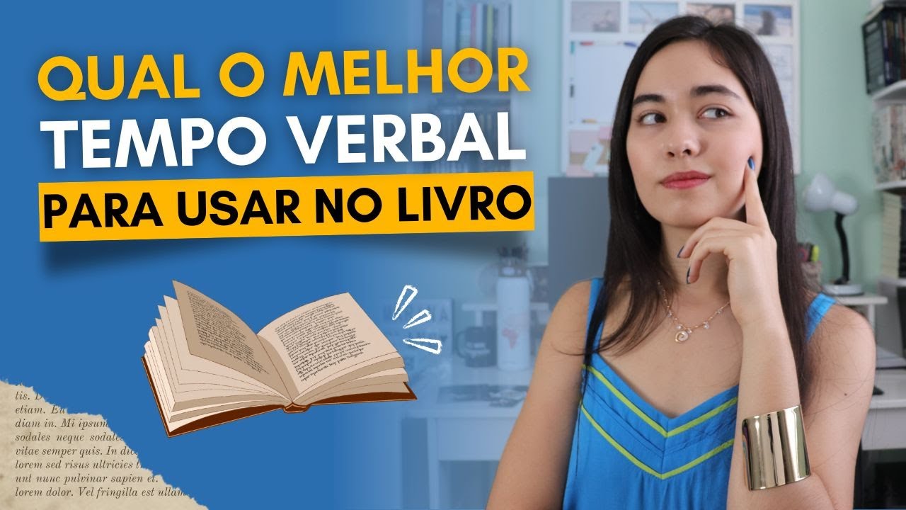 Qual o melhor TEMPO VERBAL para escrever seu livro | Marina Blanc