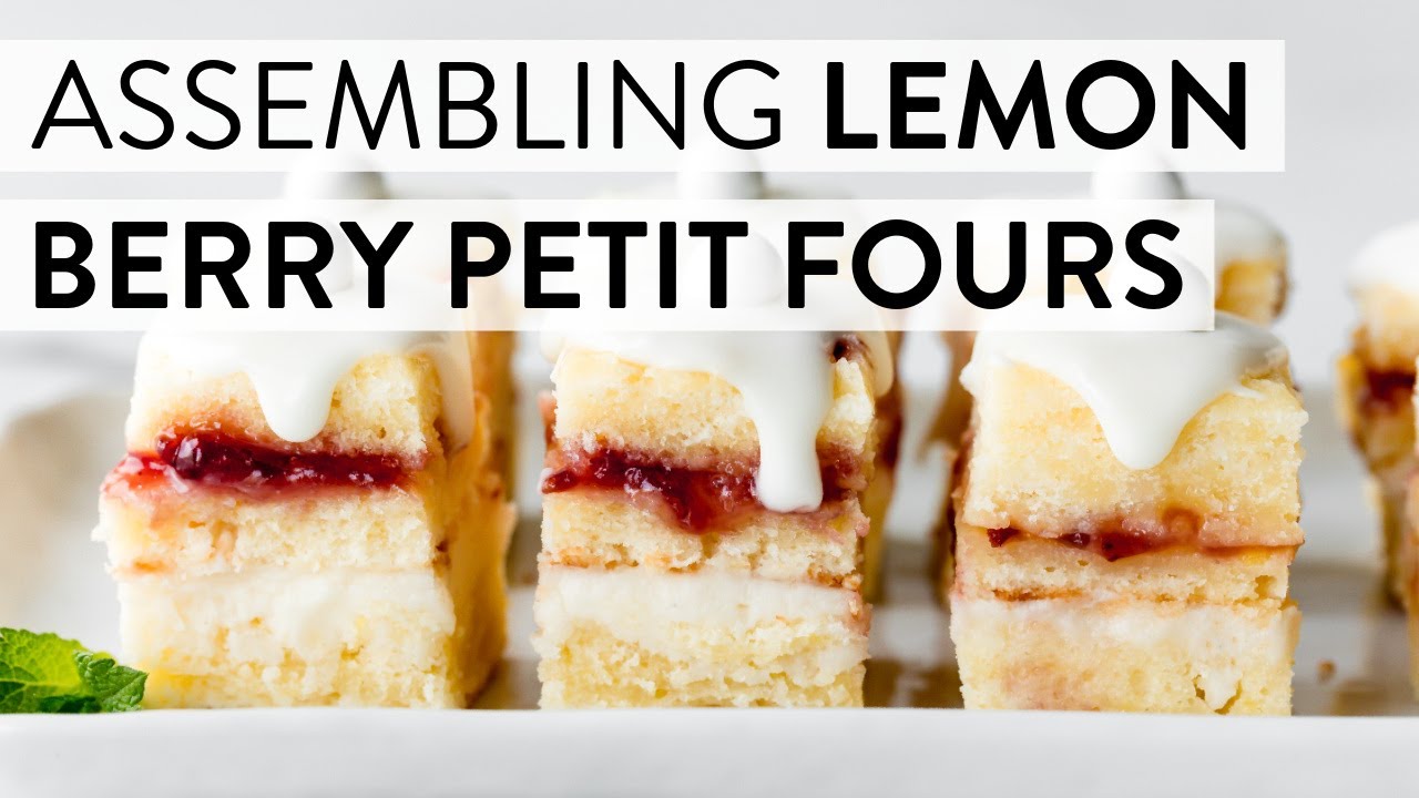 Assembling Lemon Berry Petit Fours | Sally's Baking