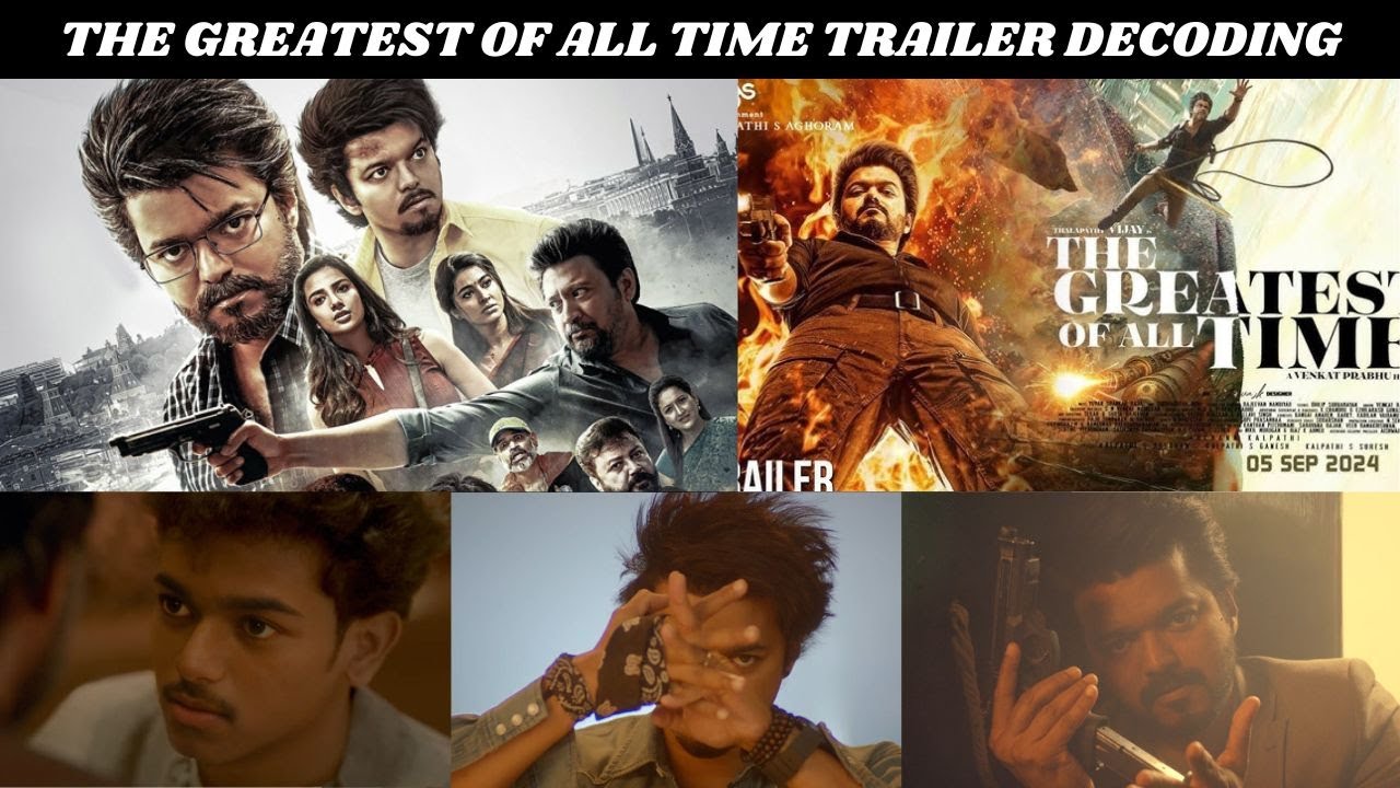 The Greatest of All Time Trailer Decoding  #goat #thalapathyvijay