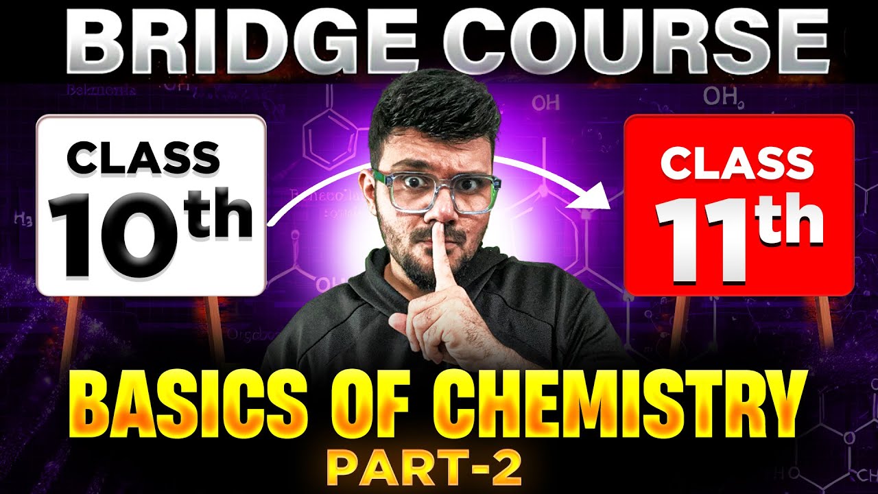 Basics of CHEMISTRY- 2 | Chemistry Class 11th | Bridge Course | Maharashtra Board