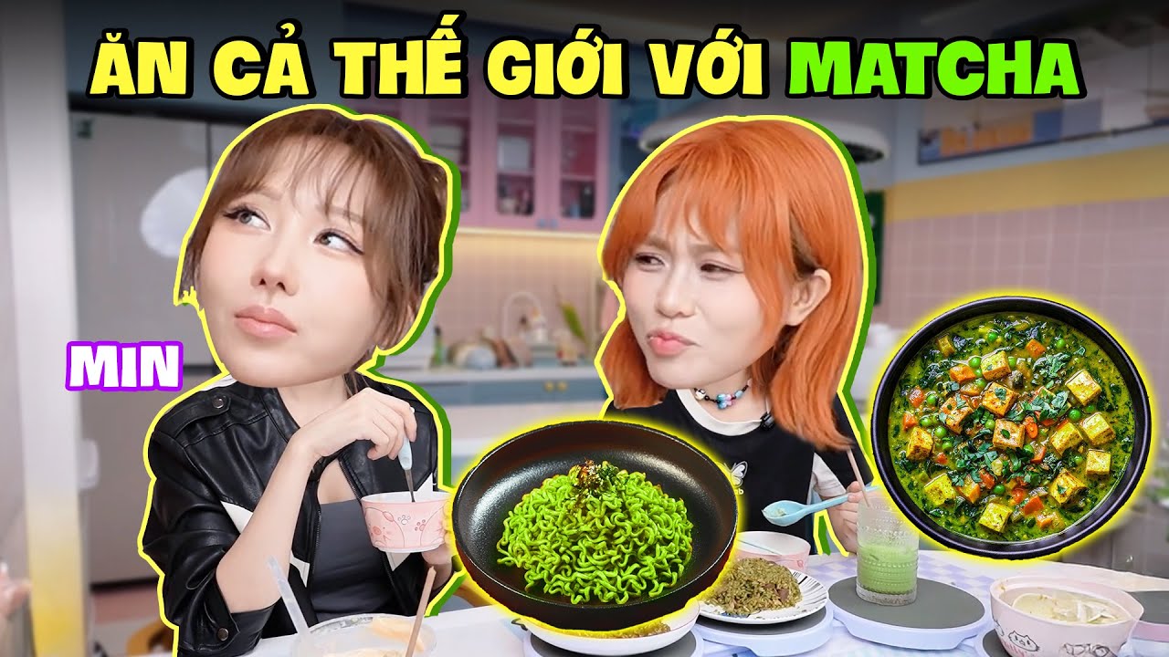 Nấu tất cả mọi thứ với matcha: mì trộn matcha, cà ri matcha... Min 