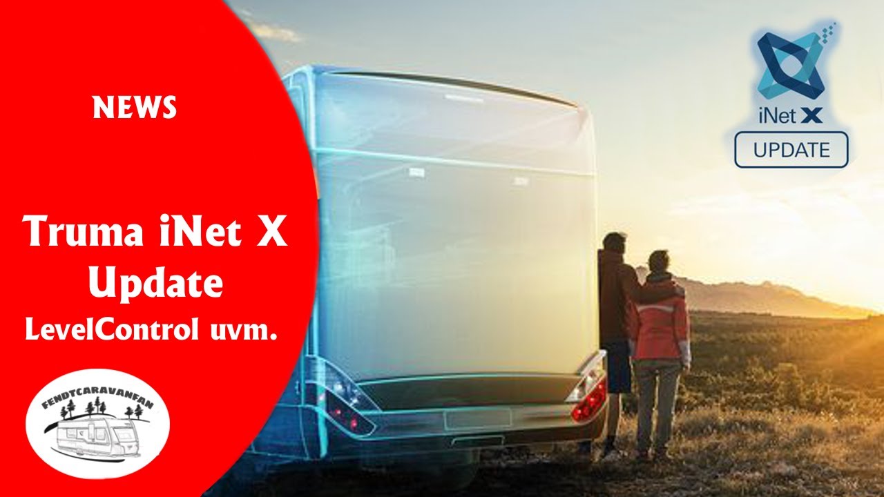 NEWS - 2. wichtiges Update für das Truma iNET-X Panel (LevelControl)  |  fendtcaravanfan