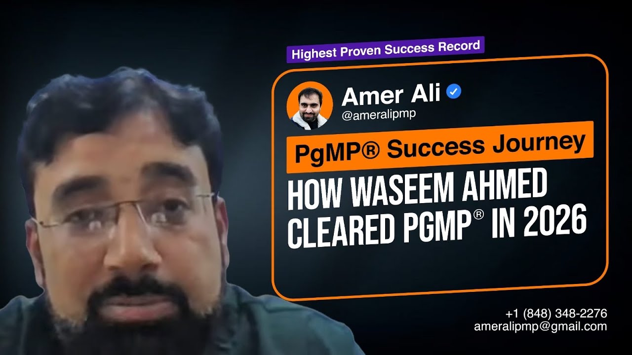 PGMP Success Story of Waseem Ahmed in 2026 | How He Passed PgMP Certification | PMP to PgMP Journey
