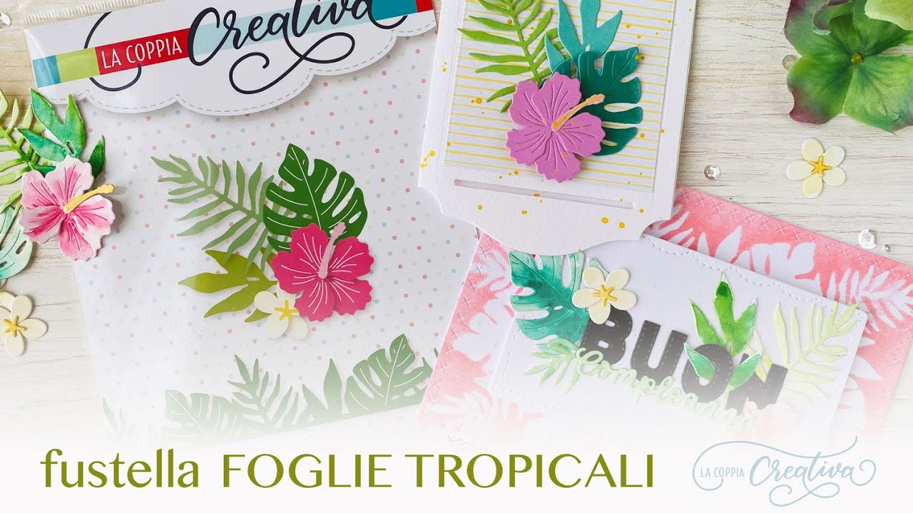fustella Foglie tropicali - video dimostrativo