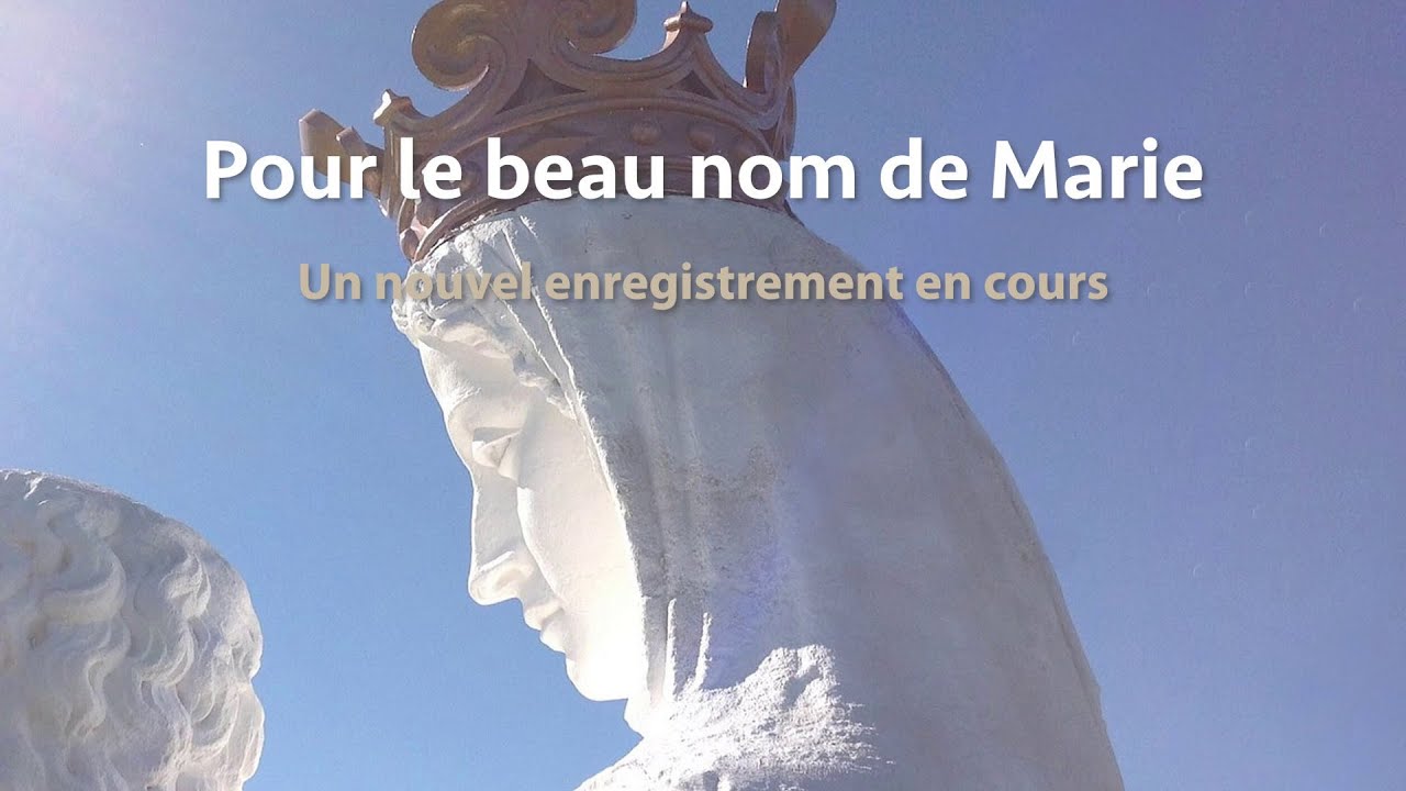 Cantiques « Pour le beau nom de Marie » – Bande annonce