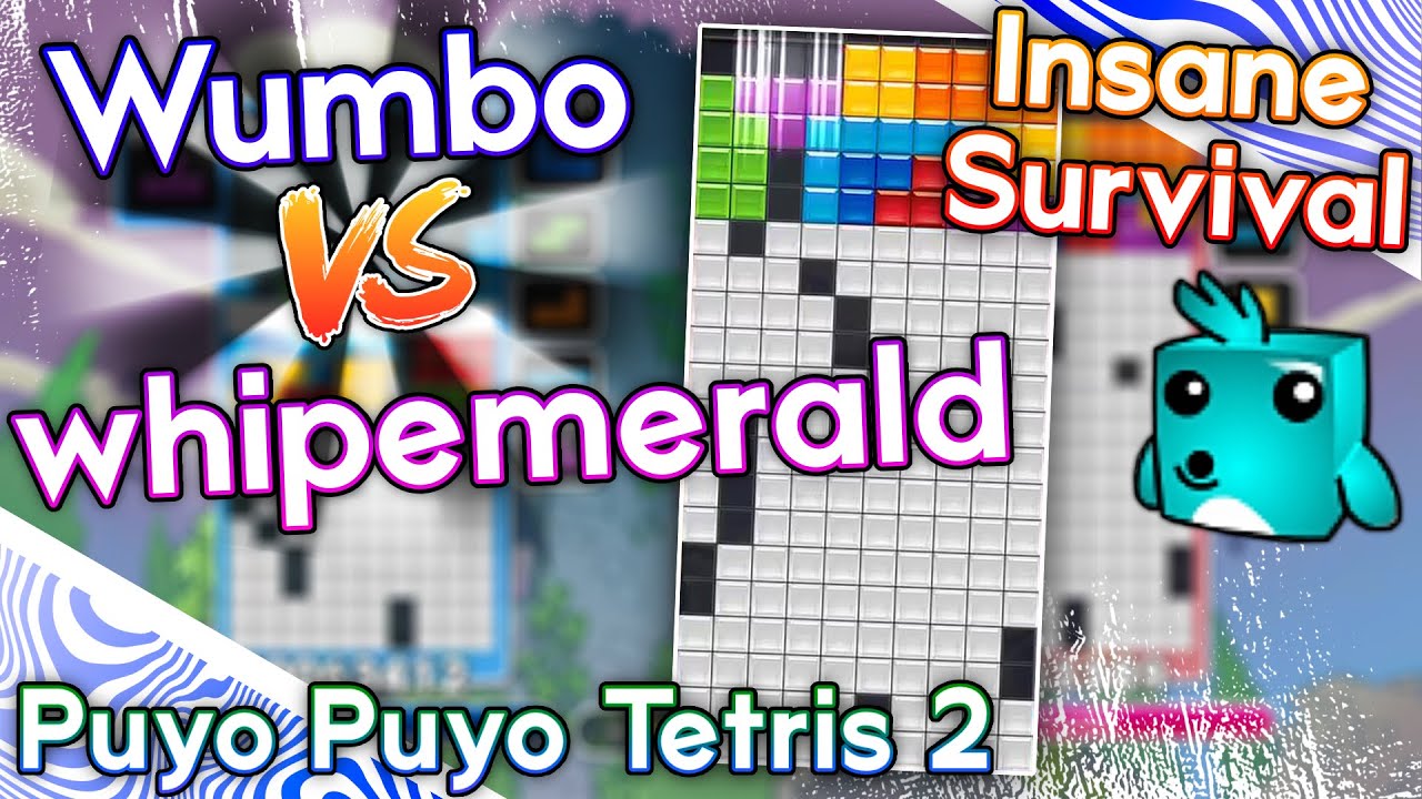Surviving Against All Odds: Wumbo vs. whipemerald [Puyo Puyo Tetris]