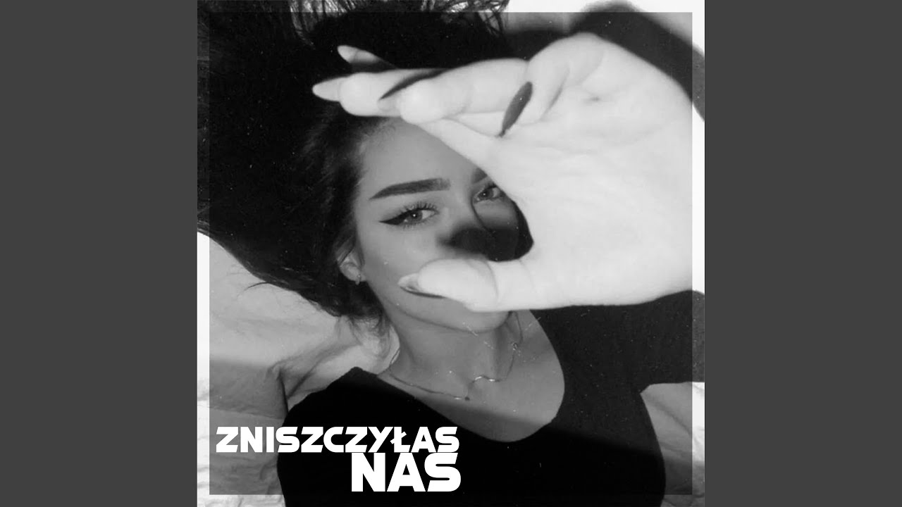 zniszczyłaś nas