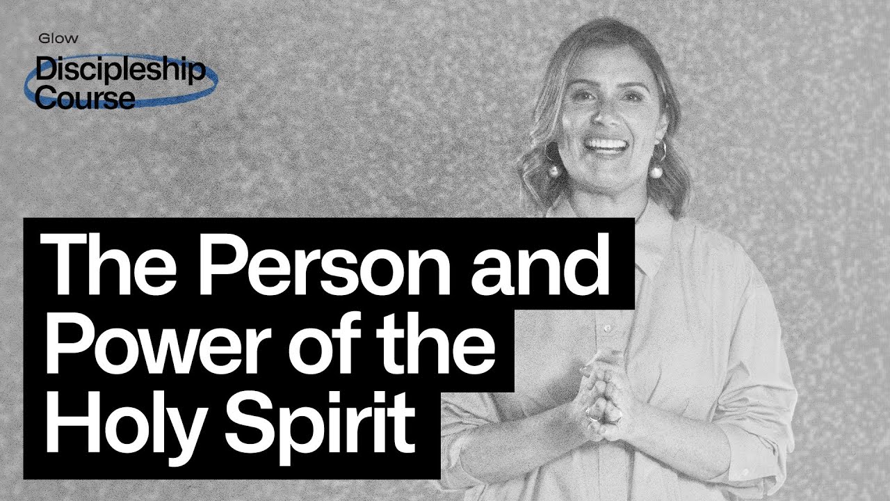 Week 3 - The Person and Power of the Holy Spirit