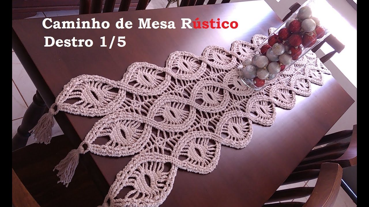 v&iacute;deo aulas croch&ecirc; - Passo a passo Caminho de Mesa R&uacute;stico (Destro 1/5) por Silvio Melchior.