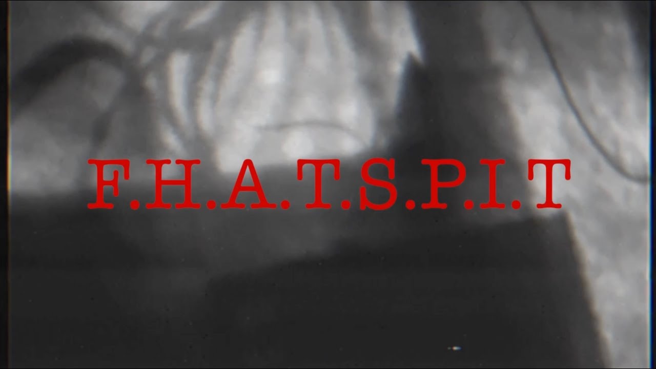 F.H.A.T.S.P.I.T - EPISODE 2: IT HAPPENED AGAIN