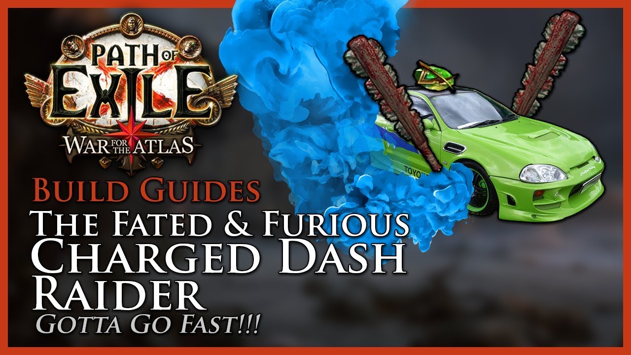 Path of Exile [3.3]: The Fated & Furious Charged Dash Raider - Build Guide
