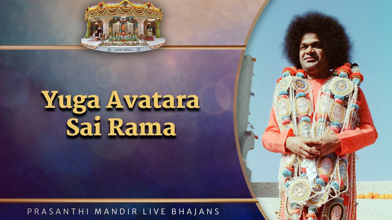 Yuga Avatara Sai Rama | Prasanthi Mandir Live Bhajans | Sai Kulwant Hall