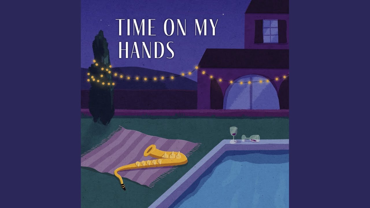 Time on My Hands