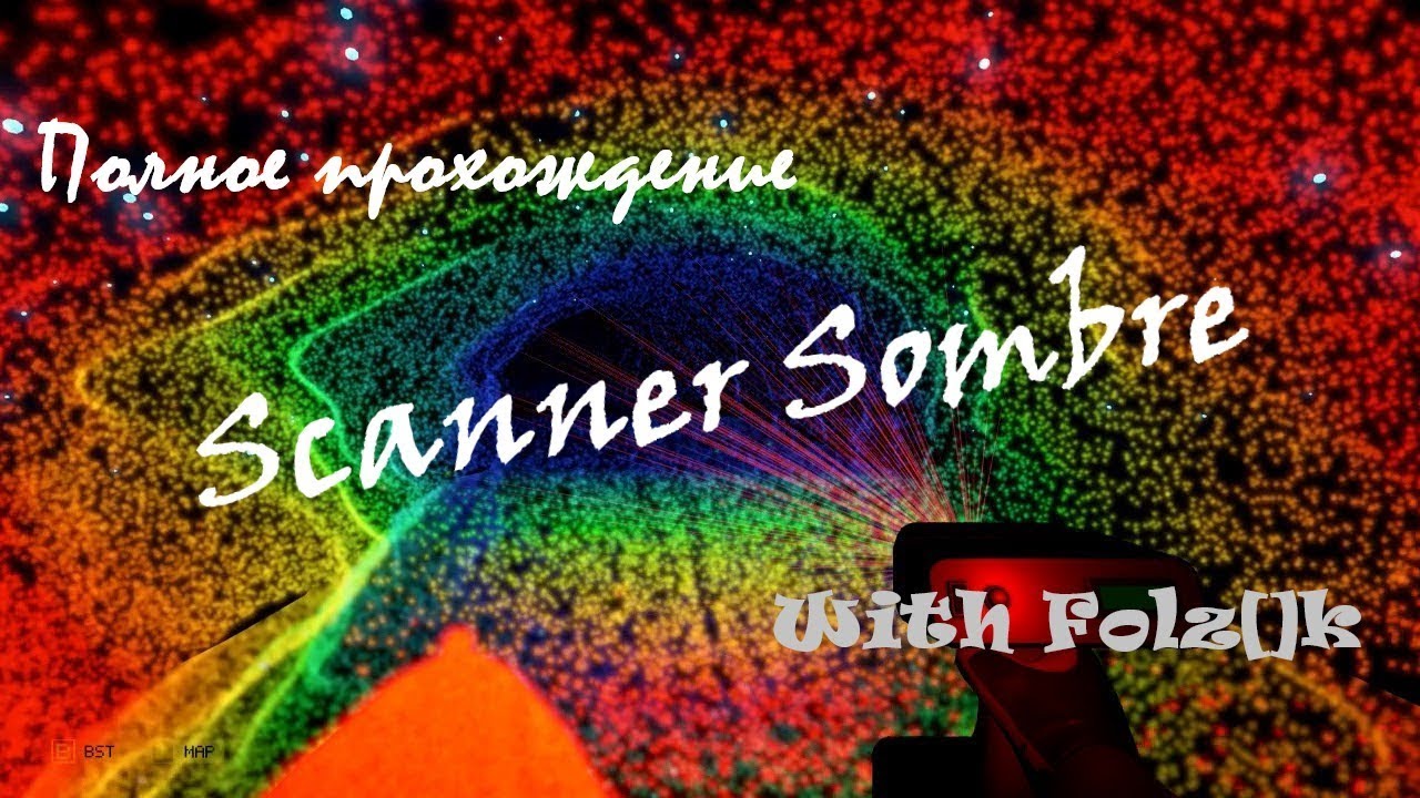 Scanner Sombre [Полное прохождение от FolzЫka]