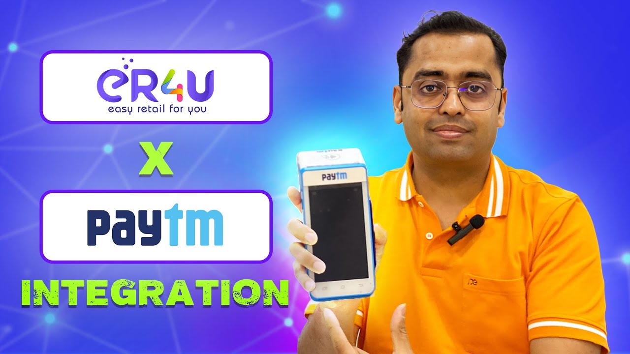 eR4u  X  PayTM EDC Machine Integration #er4u #erp #retail #business #tips #enterprenure