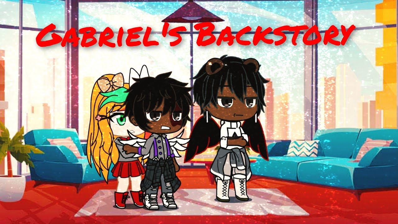 A Little of Gabriel's backstory (Part one of:
