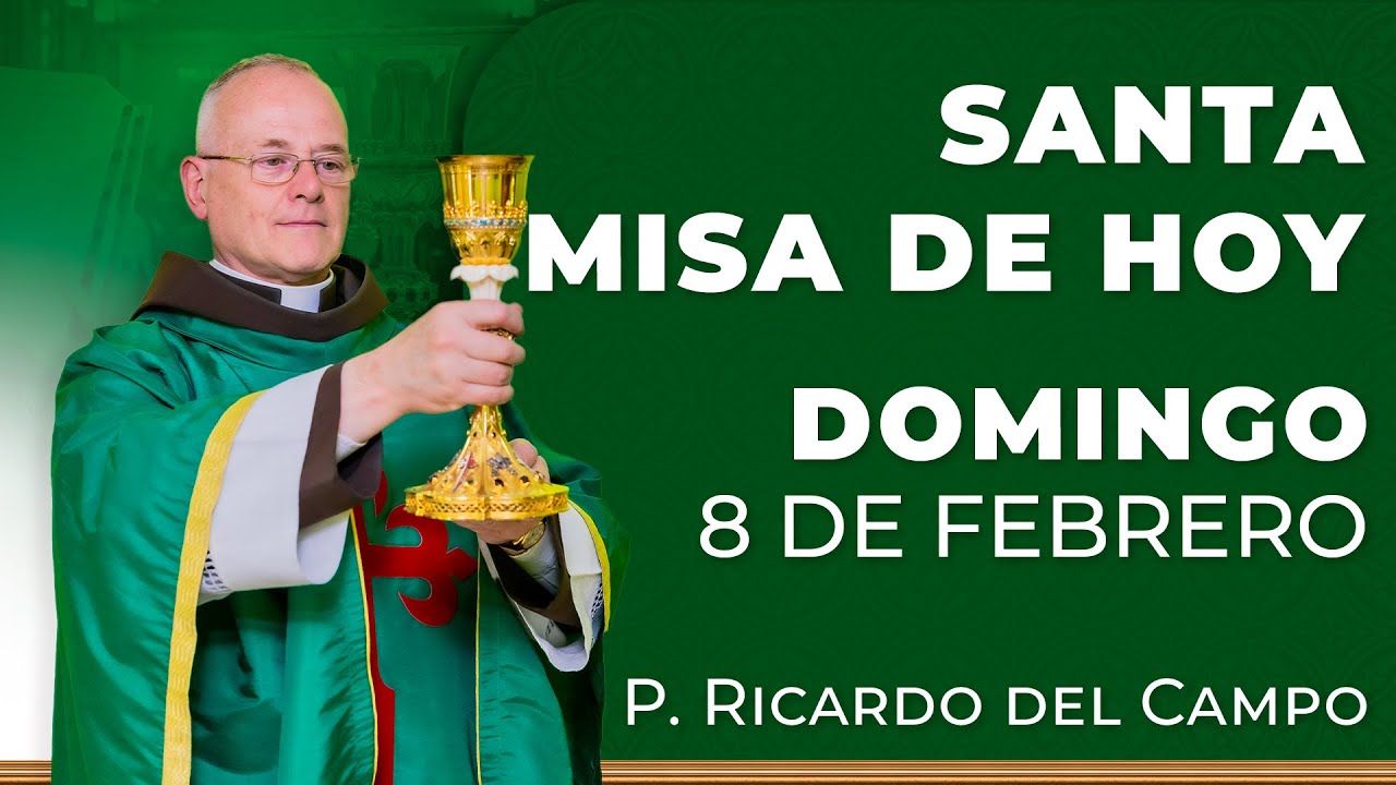 Santa Misa de Hoy | Domingo 8 de Febrero #misa #santamisa #misadehoy