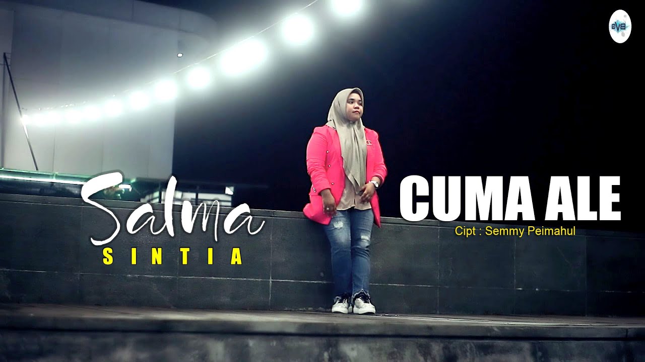 Lagu Ambon Terbaru 2022 - CUMA ALE - SALMA SINTIA - ( Official Music Video )