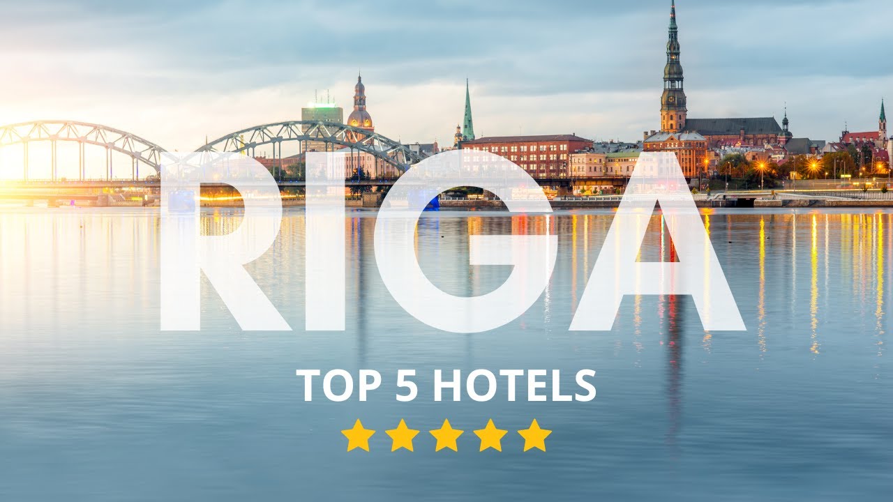Top 5 Recommended Hotels In Riga | Best Hotels In Riga
