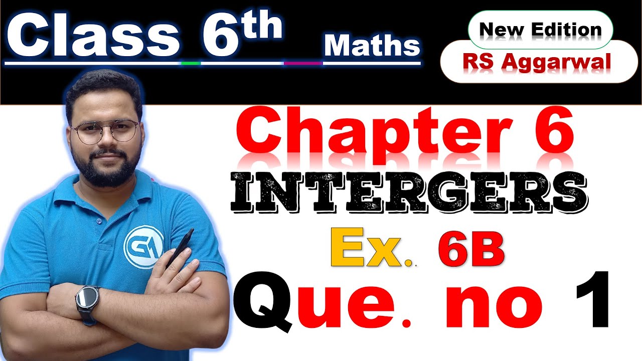Class 6 RS Aggarwal (New Edition) | Chapter 6: Integers | Exercise 6B Question 1