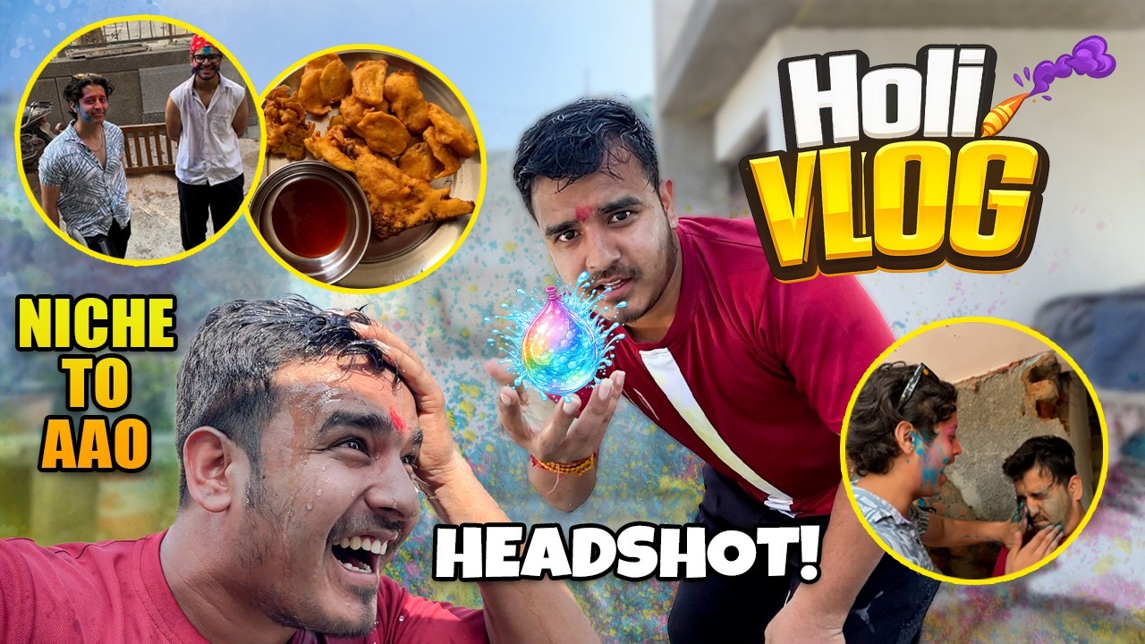 Holi Me Gubbare Ka Attack 😳💦 | Sir Pe Seedha Headshot | Holi Vlog