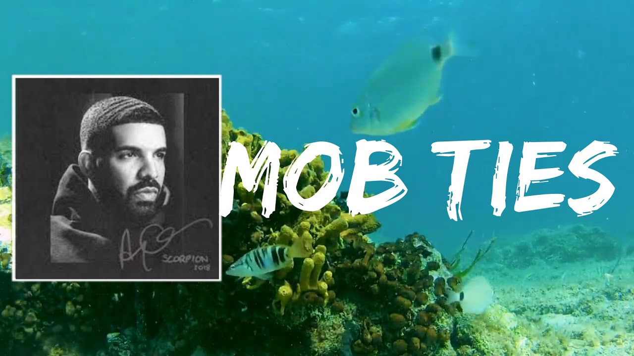 Mob Ties (Lyrics) by Drake