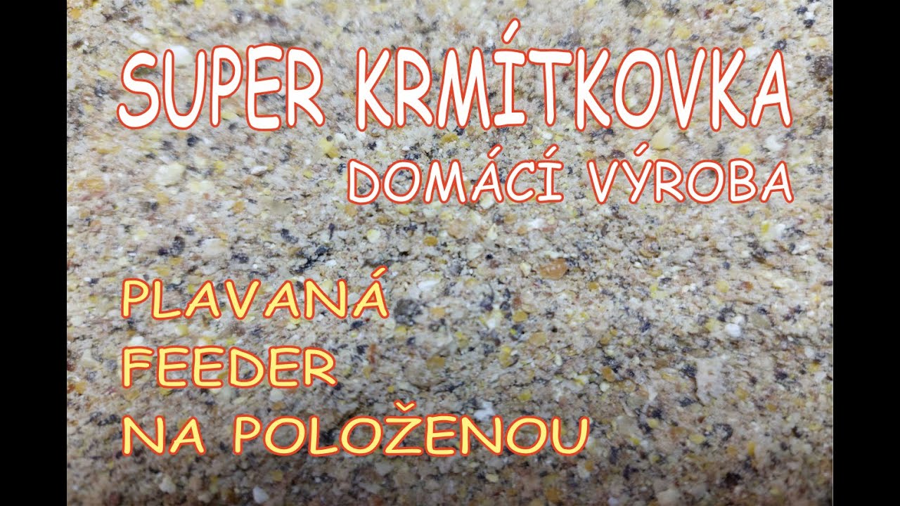 Rybaření 2024-SUPER KRMÍTKOVKA - Domácí výroba