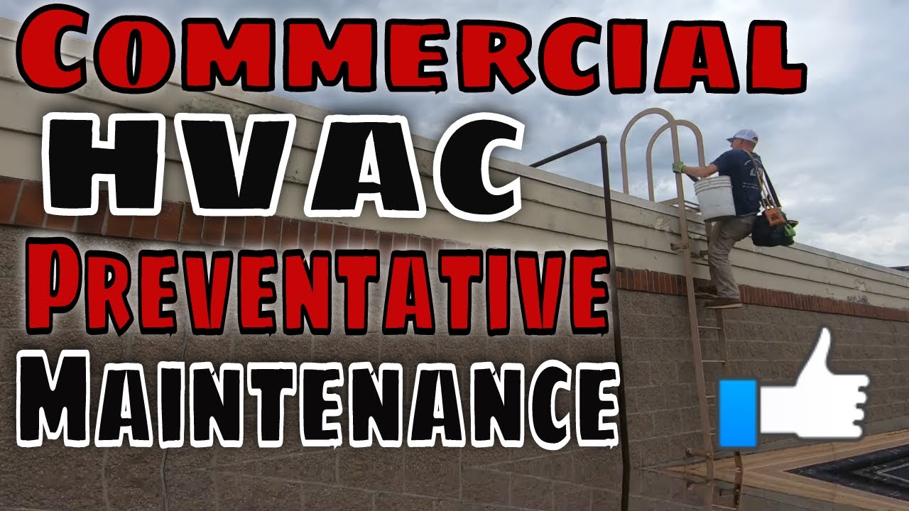 Commercial HVAC Preventative Maintenance