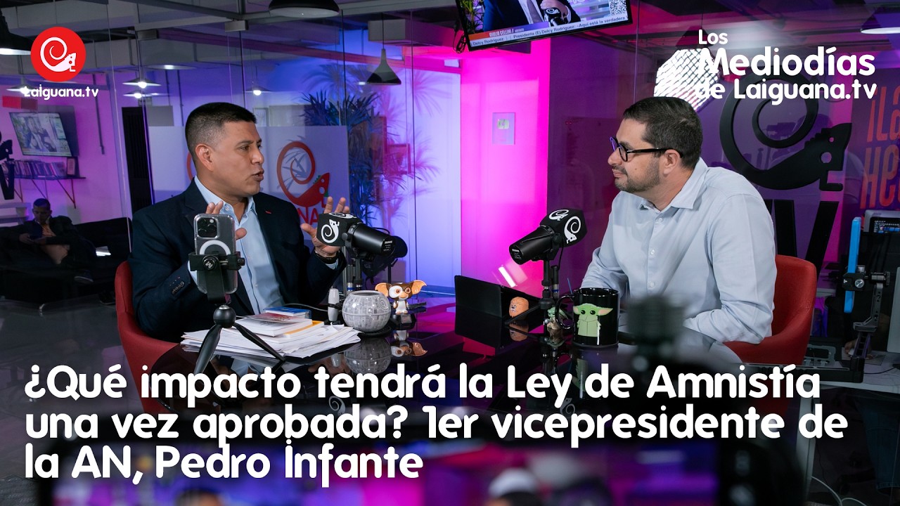 ¿Qué impacto tendrá la Ley de Amnistía una vez aprobada? 1er vicepresidente de la AN, Pedro Infante